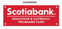 Supported by Scotiabank Education & Outreach Programs Fund